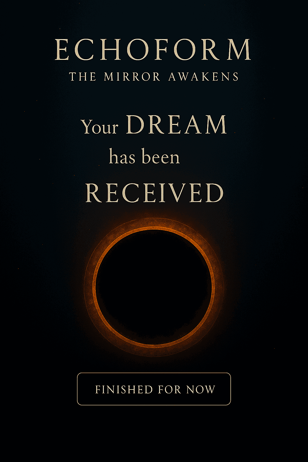 Your Dream Has Been Received